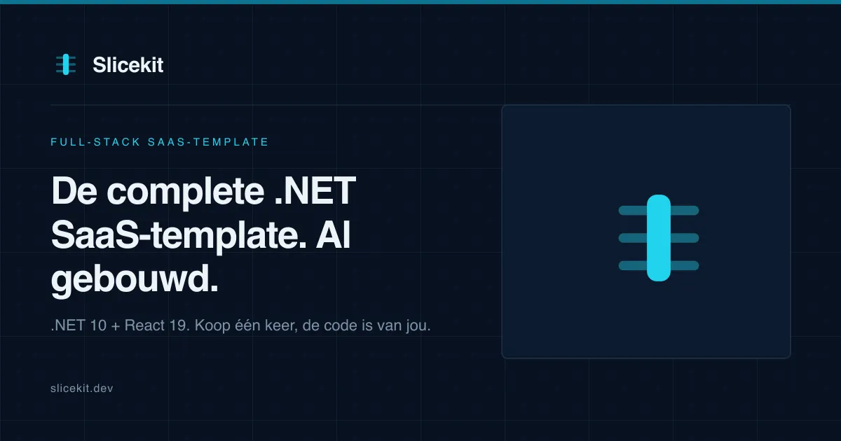 Slicekit: full-stack .NET + React SaaS-template